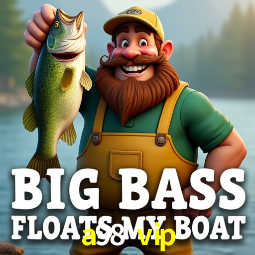 Experiência VIP a98 vip